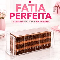CORTA A FATIA CERTINHA SEM ESMAGAR O RECHEIO!